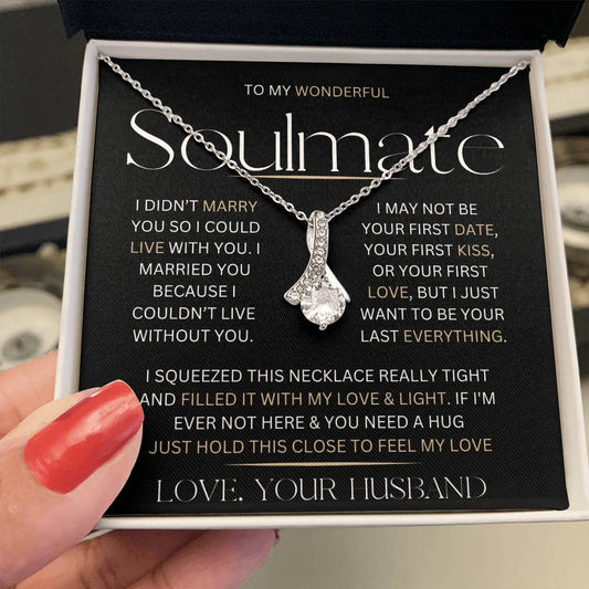 To My Wonderful Soulmate | Alluring Beauty Necklace | Your Husband |