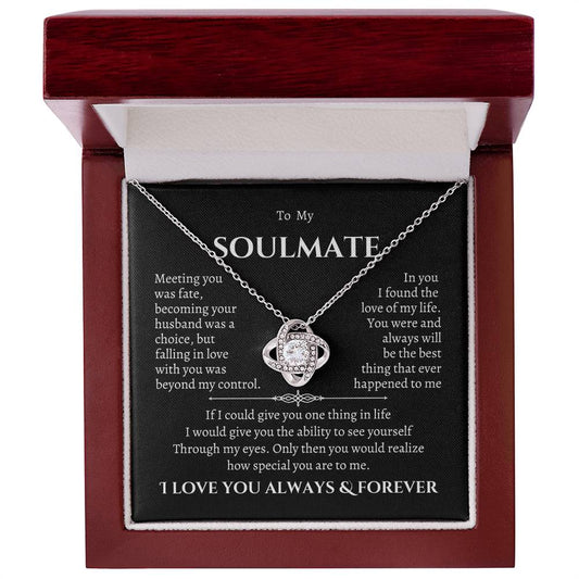 To My Soulmate | Love Knot Necklace | BW  | Christmas Holiday Gift for Her |