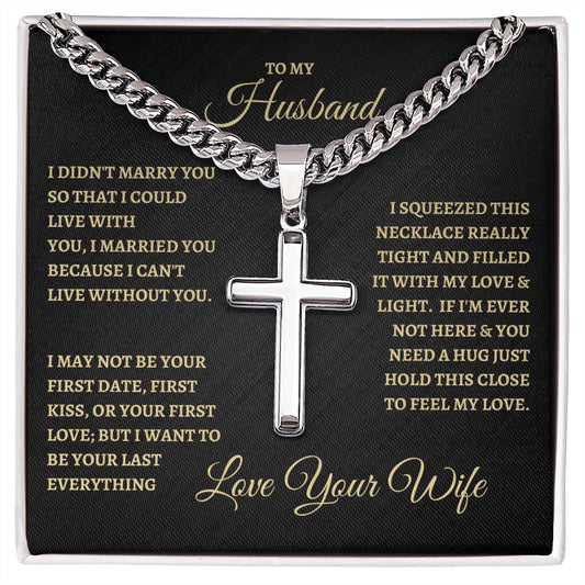 To My Husband | Artisan Cross Necklace on Cuban Chain | gift for him | Father's day | Birthday | Seasonal Pick | BG