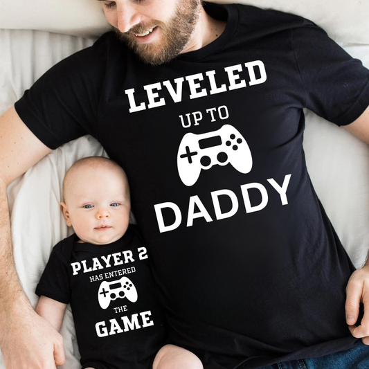 LEVELED UP TO DADDDY & ME T-SHIRT | FATHER'S DAY | GIFT FOR HIM